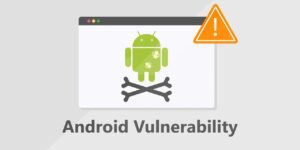 android unisoc vulnerability
