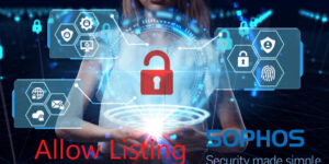 Allow-Listing in Sophos EDR