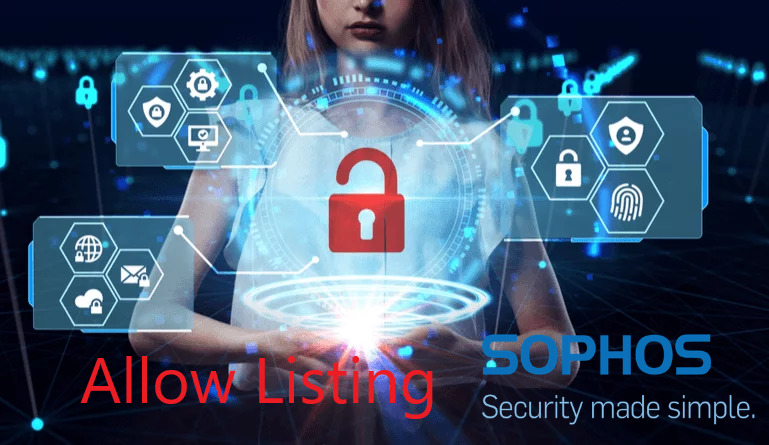Allow-Listing in Sophos EDR